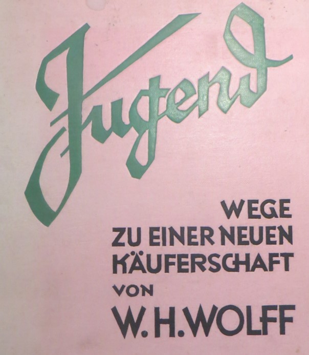 14_Wolff_1928_pI_Jugend_Marketing_Marktsegmentierung_Kommerzialisierung