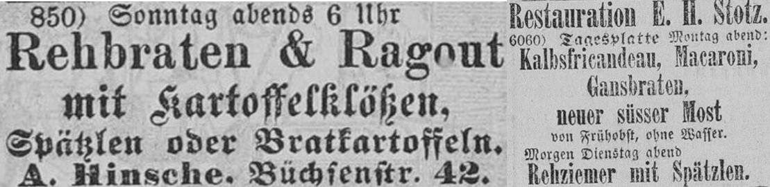 15_Neues Tagblatt_1886_10_31_Nr255_p05_ebd_1885_08_11_Nr185_p08_Gaststaette_Restaurant_Spaetzle_Beilage_Kloesse_Bratkartoffeln_Makkaroni