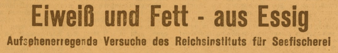 13_Hakenkreuzbanner_1938_09_18_Nr432_p15_Ersatzmittel_Seefisch_Essig_Eiweiss